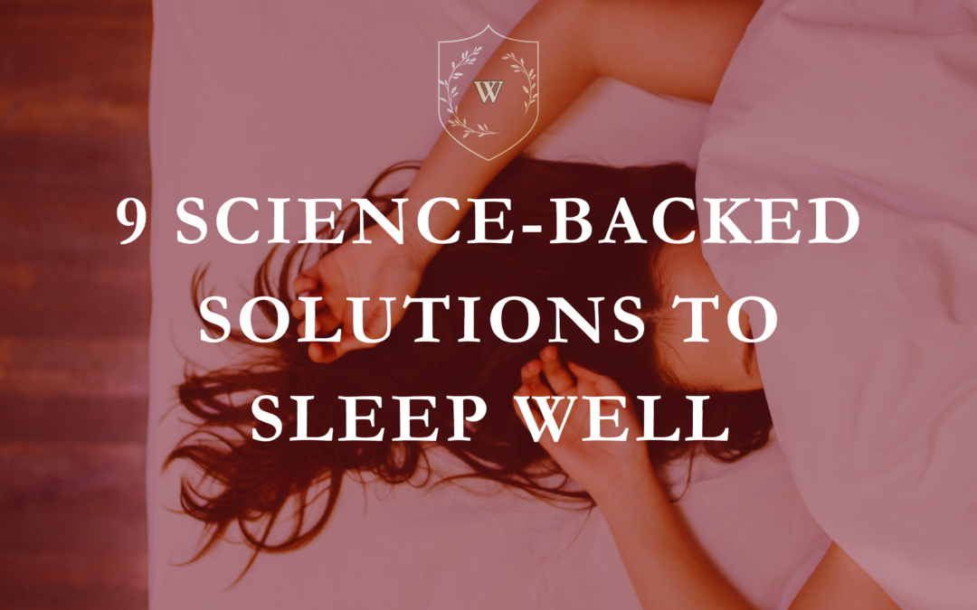 9 Science-Backed Solutions For Deep Sleep To Lay The Foundation For Your Best Health & Self